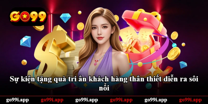 Sự kiện tặng quà tri ân khách hàng thân thiết diễn ra sôi nổi Sự kiện tặng quà tri ân khách hàng thân thiết diễn ra sôi nổi